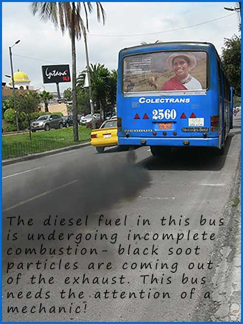 Incomplete combustion of diesel fuel in a bus causes smokey exhaust emissions.